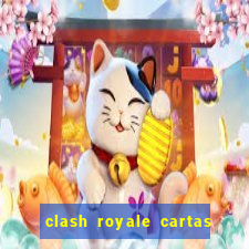 clash royale cartas modificadas 2024